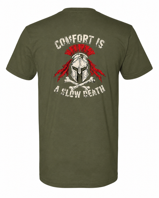 Comfort is a slow death